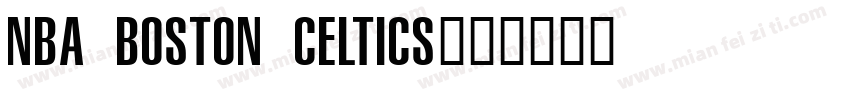NBA Boston Celtics字体转换